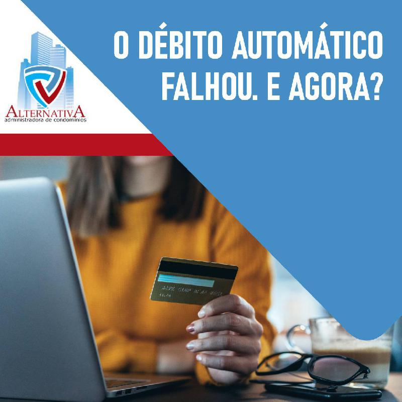  O débito automático falhou. E agora?